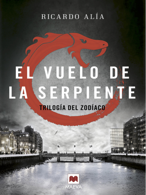 Title details for El vuelo de la serpiente by Ricardo Alía - Available